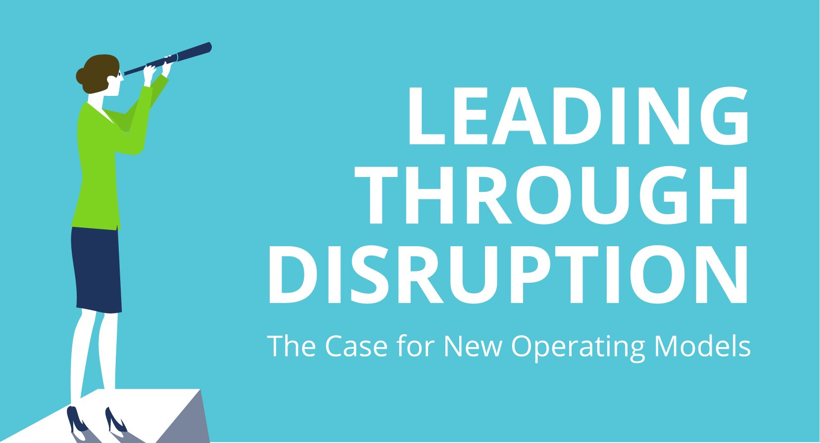 Leading Through Disruption