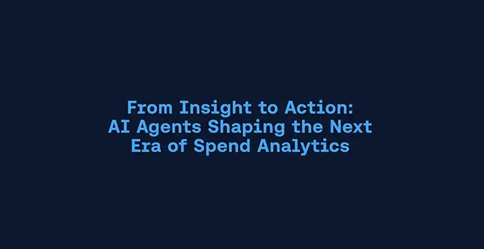 From Insight to Action: AI Agents Shaping the Next Era of Spend Analytics