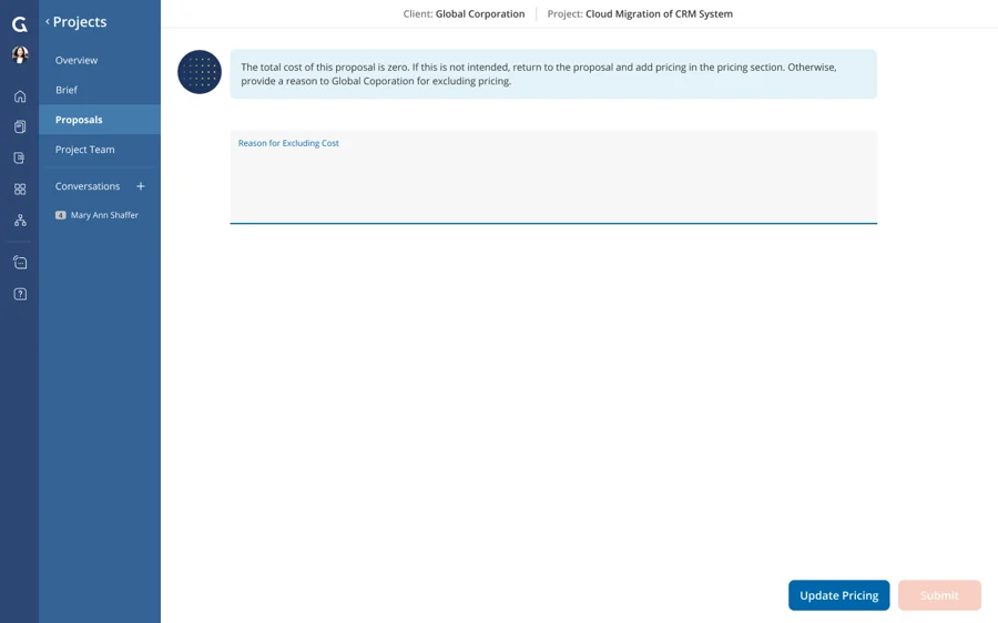 To drive additional compliance, providers will now also receive a warning if the project cost entered is $0, requiring them to enter a reason for excluding pricing.