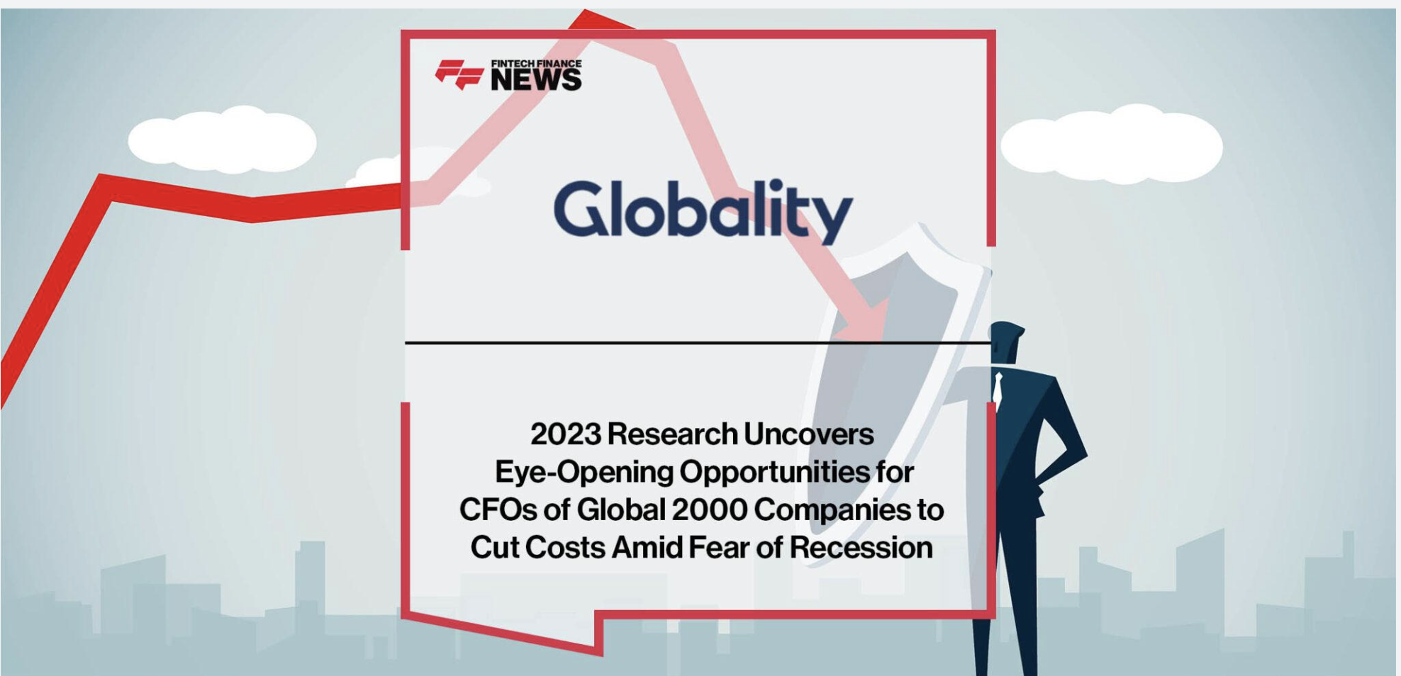 [Fintech Finance News] Globality’s 2023 Research Uncovers Eye-Opening Opportunities for CFOs